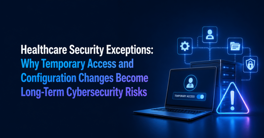 Healthcare Security Exceptions