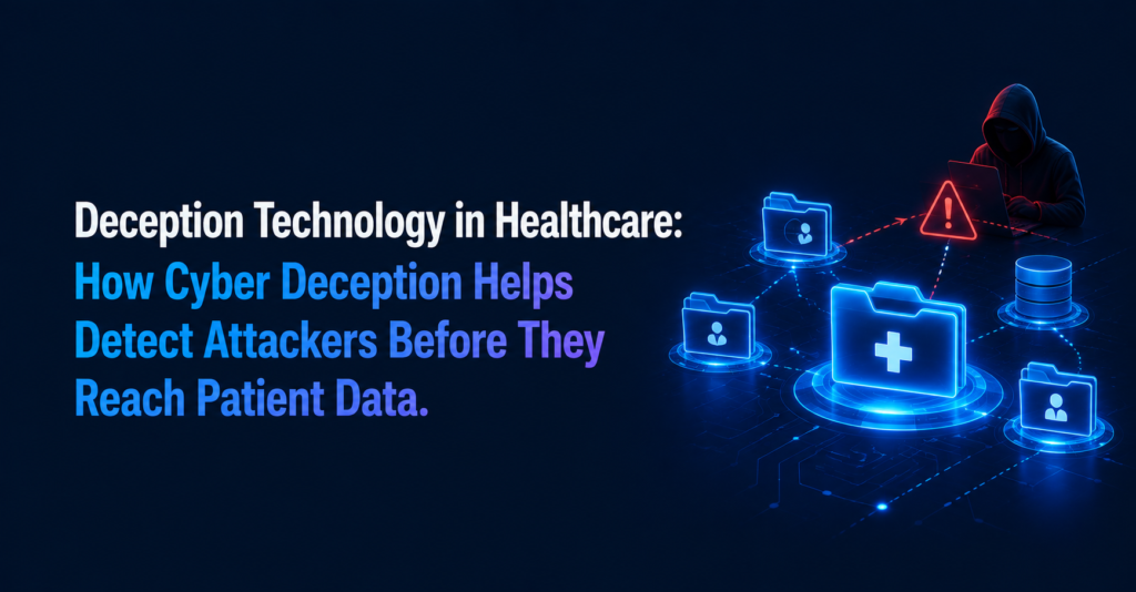 Deception Technology in Healthcare